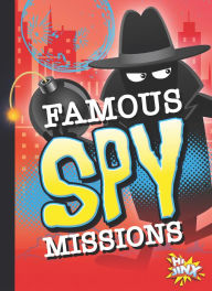 Title: Famous Spy Missions, Author: Deanna Caswell