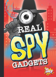 Title: Real Spy Gadgets, Author: Deanna Caswell