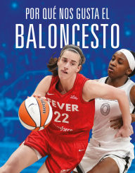 Title: Por que nos gusta el baloncesto, Author: Aidan Whitcomb
