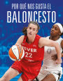 Por que nos gusta el baloncesto