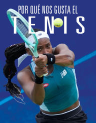Title: Por que nos gusta el tenis, Author: Aidan Whitcomb
