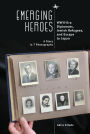 Emerging Heroes: WWII-Era Diplomats, Jewish Refugees, and Escape to Japan