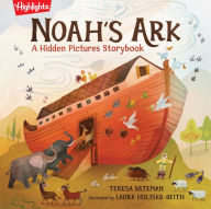 Title: Noah's Ark: A Hidden Pictures Storybook, Author: Teresa Bateman