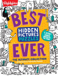 Title: Best Hidden Pictures Puzzles EVER: The Ultimate Collection of America's Favorite Puzzle, Author: Highlights