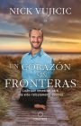 Un corazon sin fronteras: La fe que necesitas para una vida ridiculamente positiva / Limitless: Devotions for a Ridiculously Good Life