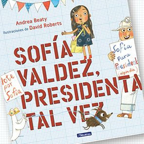 Sofía Valdez, presidenta tal vez (Sofia Valdez, Future Prez)