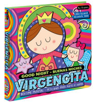 Title: Good Night Buenas noches Virgencita. A Bilingual Bedtime Prayer Book: Libros bilingües para niños, Author: Amparin