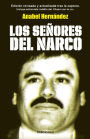 Los señores del narco (Narcoland: The Mexican Drug Lords and Their Godfathers)