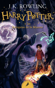 Title: Harry Potter y las Reliquias de la Muerte / Harry Potter and the Deathly Hallows, Author: J. K. Rowling