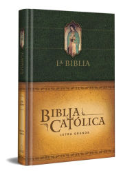 Title: La Biblia Católica: Tamaño grande, Edición letra grande. Tapa dura, verde, con Virgen, Author: Biblia de América