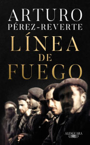 Title: Línea de fuego / Line of Fire, Author: Arturo Pérez-Reverte
