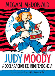 Title: Judy Moody y la Declaración de Independencia / Judy Moody Declares Independence, Author: Megan McDonald