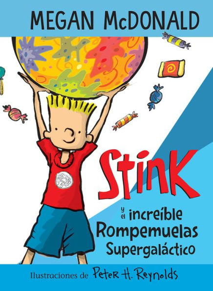 Stink y el increíble Rompemuelas Supergaláctico / Stink and the Incredible Super-Galactic Jawbreaker