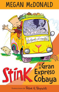 Title: Stink y el Gran Expreso del Cobaya/ Stink and the Great Guinea Pig Express, Author: Megan McDonald