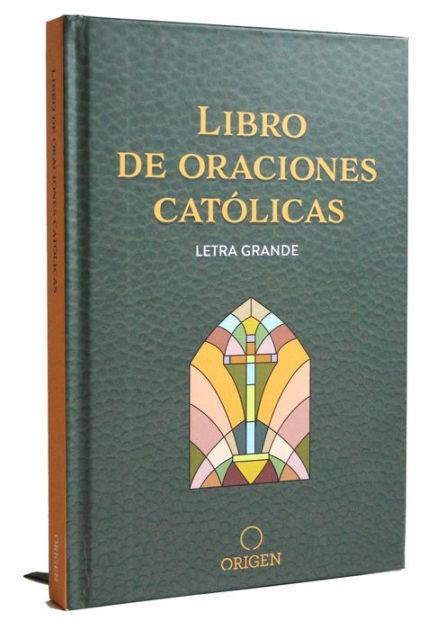 Libro De Las Oraciones Católicas / Catholic Book Of Prayers By Origen ...