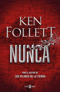 Title: Nunca / Never, Author: Ken Follett