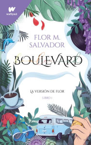 Title: Boulevard (Spanish Edition), Author: Flor Salvador