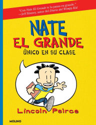 Title: Único en su clase / Big Nate: In a Class by Himself, Author: Lincoln Peirce