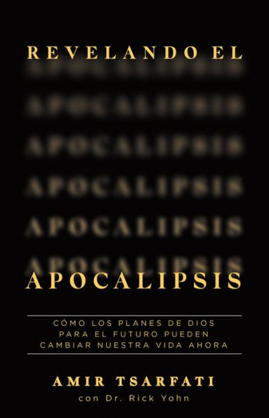 Revelando el Apocalipsis / Revealing Revelation