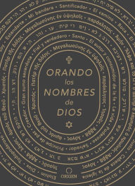 Title: Orando los nombres de Dios / Praying the Names of God, Author: Origen