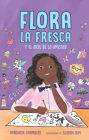 Flora la Fresca: y el arte de la amistad / Flora la Fresca & the Art of Friendship