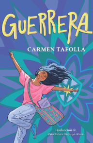 Title: Guerrera / Warrior Girl, Author: Carmen Tafolla