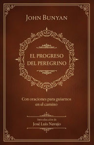 Title: El progreso del peregrino / The Pilgrims Progress, Author: John Bunyan