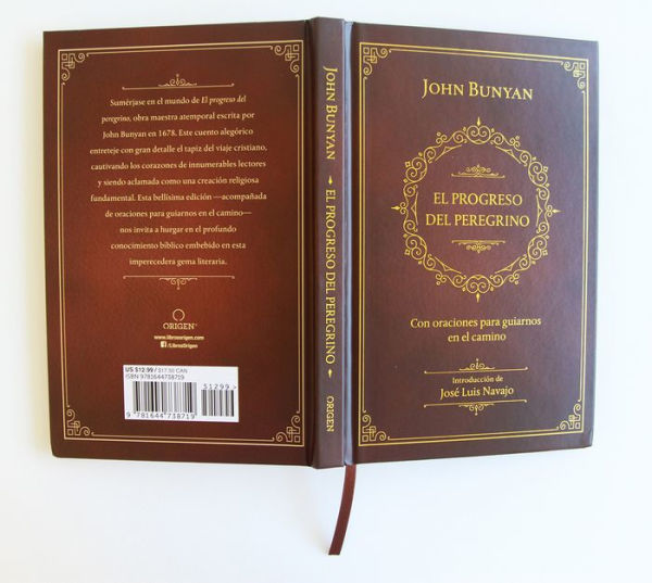 El progreso del peregrino: con oraciones para guiarnos en el camino / The Pilgri ms Progress: With Prayers to Guide Us Along the Way