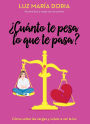 ¿Cuánto te pesa lo que te pasa? / How Much Does What Happens Weigh on You?