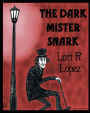 The Dark Mister Snark