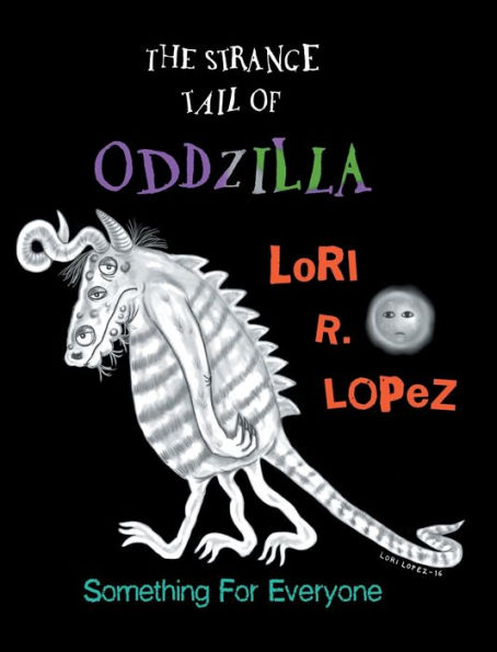 The Strange Tail Of Oddzilla: Something For Everyone