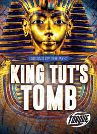 Title: King Tut's Tomb, Author: Emily Rose Oachs