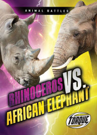 Mobi ebooks download free Rhinoceros vs. African Elephant English version by Thomas K Adamson CHM 9781644871607