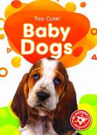 Title: Baby Dogs, Author: Betsy Rathburn