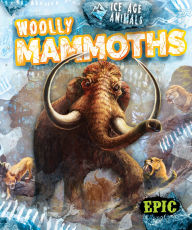 Title: Woolly Mammoths, Author: Elizabeth Neuenfeldt