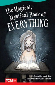 Title: The Magical, Mystical Book of Everything, Author: Dona Rice