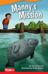 Title: Manny's Mission, Author: Sherry Howard