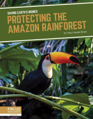 Title: Protecting the Amazon Rainforest, Author: Tracy Vonder Brink
