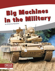 Title: Big Machines in the Military, Author: Brienna Rossiter