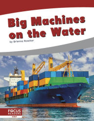 Title: Big Machines on the Water, Author: Brienna Rossiter