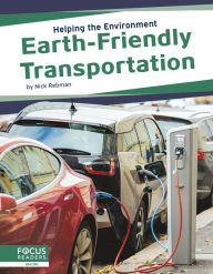 Title: Earth-Friendly Transportation, Author: Nick Rebman