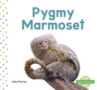 Title: Pygmy Marmoset, Author: Julie Murray