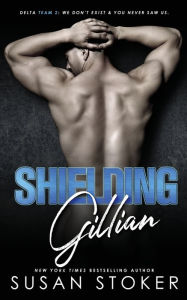Title: Shielding Gillian, Author: Susan Stoker