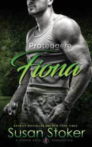 Title: Proteggere Fiona, Author: Susan Stoker