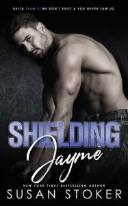 Title: Shielding Jayme, Author: Susan Stoker