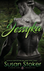 Title: Proteggere Jessyka, Author: Susan Stoker