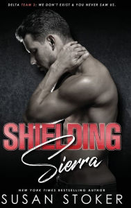 Title: Shielding Sierra, Author: Susan Stoker