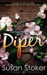 Title: Un Sanctuaire pour Piper, Author: Susan Stoker
