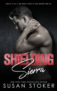 Title: Shielding Sierra, Author: Susan Stoker