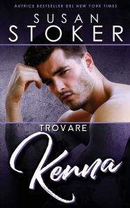 Title: Trovare Kenna, Author: Susan Stoker